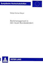 Bankmanagement in Den Neuen Bundeslaendern