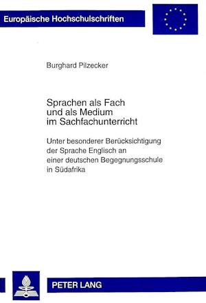 Sprachen ALS Fach Und ALS Medium Im Sachfachunterricht