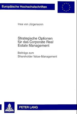 Strategische Optionen Fuer Das Corporate Real Estate Management