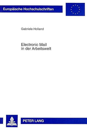 Electronic Mail in Der Arbeitswelt