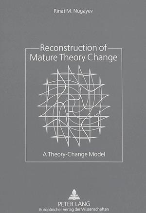 Reconstruction of Mature Theory Change