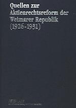 Quellen Zur Aktienrechtsreform Der Weimarer Republik (1926-1931)