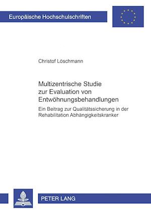 Multizentrische Studie Zur Evaluation Von Entwoehnungsbehandlungen