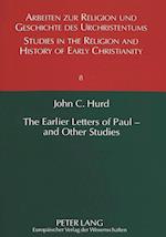 The Earlier Letters of Paul - And Other Studies
