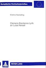 Clemens Brentanos Lyrik an Luise Hensel