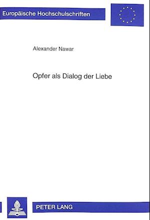 Opfer ALS Dialog Der Liebe