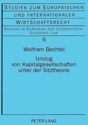 Umzug Von Kapitalgesellschaften Unter Der Sitztheorie