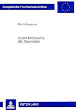 Adam Mickiewicz als Dramatiker