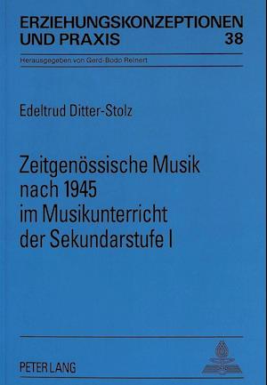 Zeitgenoessische Musik Nach 1945 Im Musikunterricht Der Sekundarstufe I