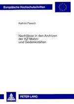 Nachlaesse in Den Archiven Der Kz-Mahn- Und Gedenkstaetten
