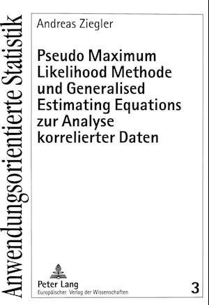 Pseudo Maximum Likelihood Methode Und Generalised Estimating Equations Zur Analyse Korrelierter Daten