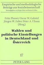 Wahlen Und Politische Einstellungen in Deutschland Und Oesterreich