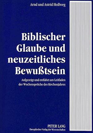 Biblischer Glaube Und Neuzeitliches Bewusstsein