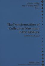 The Transformation of Collective Education in the Kibbutz