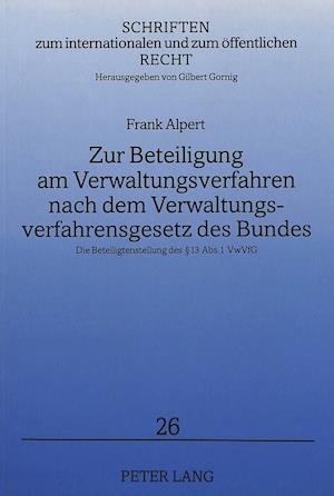 Zur Beteiligung Am Verwaltungsverfahren Nach Dem Verwaltungsverfahrensgesetz Des Bundes