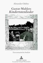Gustav Mahlers «Kindertotenlieder»