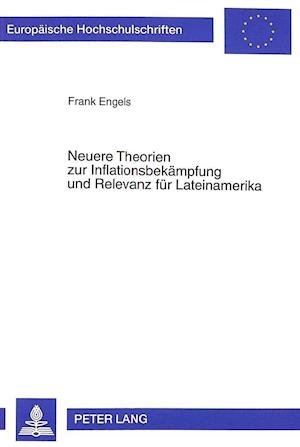 Neuere Theorien Zur Inflationsbekaempfung Und Relevanz Fuer Lateinamerika