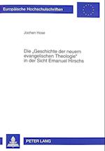 Die -Geschichte Der Neuern Evangelischen Theologie- In Der Sicht Emanuel Hirschs