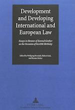 Development and Developing International and European Law