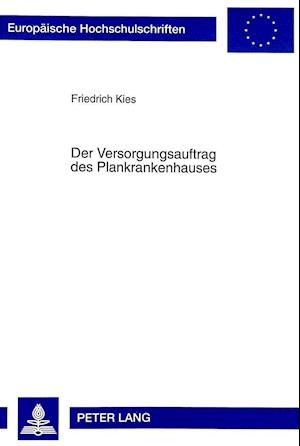 Der Versorgungsauftrag Des Plankrankenhauses