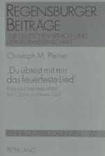 'Du Uebtest Mit Mir Das Feuerfeste Lied'