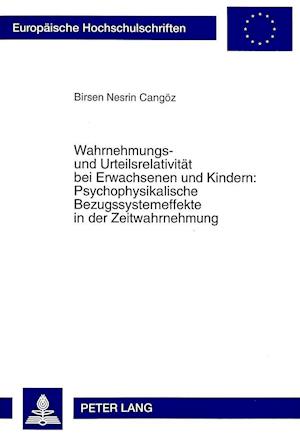 Wahrnehmungs- Und Urteilsrelativitaet Bei Erwachsenen Und Kindern