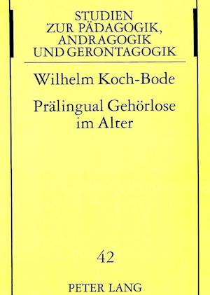 Praelingual Gehoerlose Im Alter