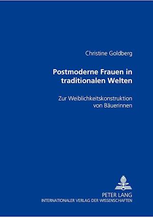 Postmoderne Frauen in traditionalen Welten