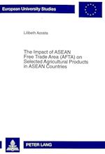 The Impact of ASEAN Free Trade Area (Afta) on Selected Agricultural Products in ASEAN Countries