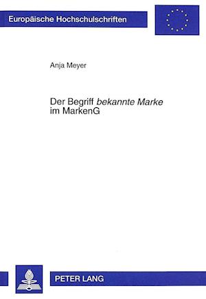 Der Begriff Bekannte Marke Im Markeng