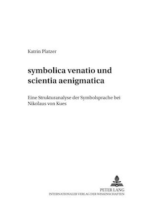 "symbolica Venatio" Und "scientia Aenigmatica"