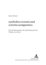 "symbolica Venatio" Und "scientia Aenigmatica"
