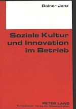 Soziale Kultur Und Innovation Im Betrieb