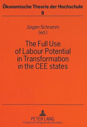 The Full Use of Labour Potential in Transformation in the Cee States