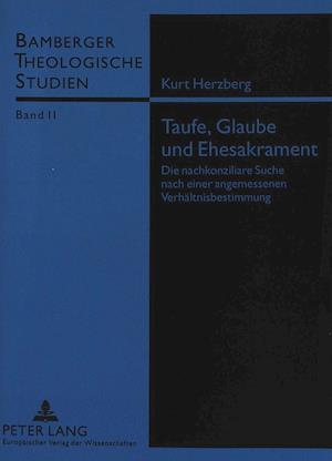 Taufe, Glaube und Ehesakrament