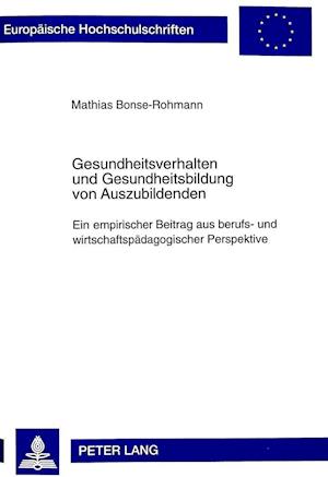 Gesundheitsverhalten Und Gesundheitsbildung Von Auszubildenden