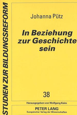 In Beziehung Zur Geschichte Sein