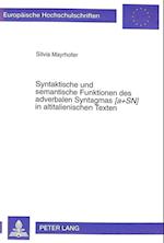 Syntaktische Und Semantische Funktionen Des Adverbalen Syntagmas OA+Sn! in Altitalienischen Texten
