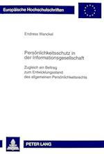 Persoenlichkeitsschutz in Der Informationsgesellschaft