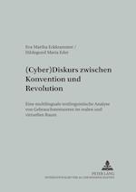 (Cyber)Diskurs zwischen Konvention und Revolution