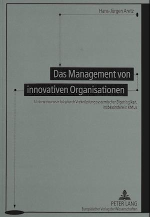 Das Management Von Innovativen Organisationen