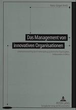 Das Management Von Innovativen Organisationen