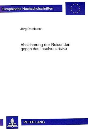 Absicherung Der Reisenden Gegen Das Insolvenzrisiko