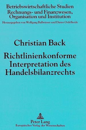 Richtlinienkonforme Interpretation Des Handelsbilanzrechts