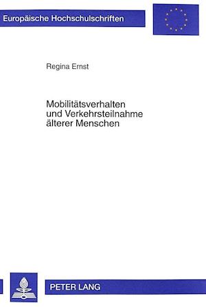 Mobilitaetsverhalten Und Verkehrsteilnahme Aelterer Menschen