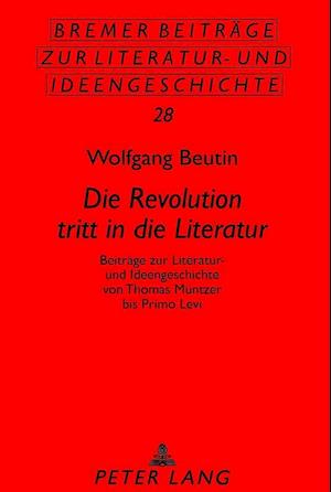 Die Revolution Tritt in Die Literatur