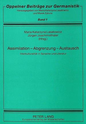 Assimilation - Abgrenzung - Austausch