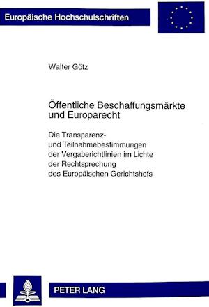 Oeffentliche Beschaffungsmaerkte Und Europarecht