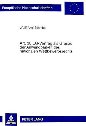 Art. 30 Eg-Vertrag ALS Grenze Der Anwendbarkeit Des Nationalen Wettbewerbsrechts