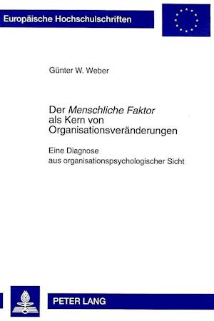 Der Menschliche Faktor ALS Kern Von Organisationsveraenderungen